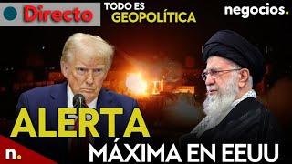 TODO ES GEOPOLÍTICA: Irán pone en alerta máxima a EEUU, Trump saca pecho y Rusia y China advierten