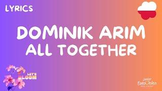 TEKST / LYRICS | DOMINIK ARIM - ALL TOGETHER | JUNIOR EUROVISION 2024 POLAND