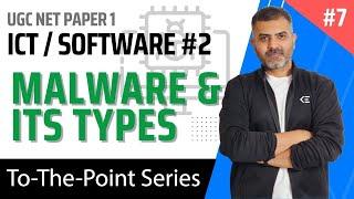 7. Malware and its types - Software .2 - ICT | December 2023 UGC NET Paper 1 | Bharat Kumar