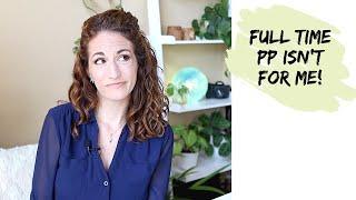 Why Full Time Private Practice isn't for me