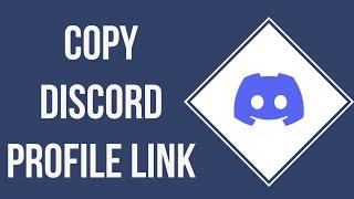 How To Copy Discord Profile Link On Mobile (Step By Step)