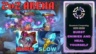 DONT GET NEAR SINGED WITH THIS AUGMENT (HE HAS BURN AND BURST) 2v2 Arena