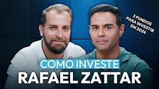 COMO INVESTE RAFAEL ZATTAR (Carteira Z) e 3 fundos de investimento para investir em 2024