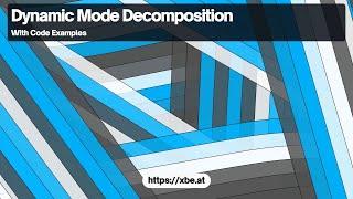 Dynamic Mode Decomposition: A Mathematical Framework for Analyzing Complex Systems