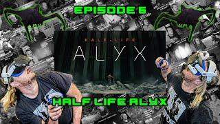 Let's Stream Half Life Alyx - S01E06 #halflifealyx #halflifealyxvr #vrgaming