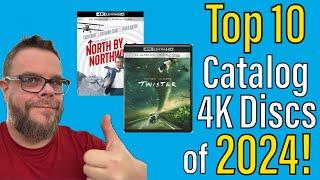 Top 10 Catalog 4K Discs of 2024!