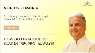 NSIGHTS | Pujya Shri Nilesh Bhai - The Secret to be in Control of Your Emotions | Season 4 Episode 1