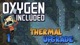 Oxygen Not Included Thermal Upgrade - Ep 1 - Oxygen Not Included Update - Frost Biome - Steam Geyser