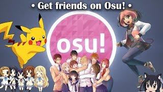 How To Make Friends On Osu!