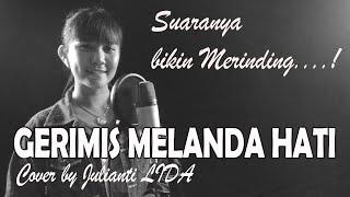 Gerimis Melanda Hati - Erie Suzan | Cover by Julianti LIDA (Video Lirik)