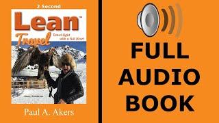 Lean Travel - Complete Audiobook by Paul A. Akers