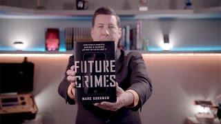 Does 'Future Crimes' by Marc Goodman live up to its name? Watch this book review