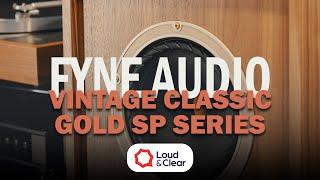 Fyne Audio Vintage Classic Gold X SP Hi-Fi Loudspeakers - An Introduction From Loud & Clear Glasgow