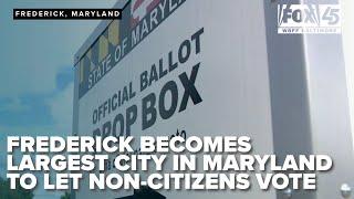 Frederick becomes largest Maryland city to let non-citizens vote in local elections