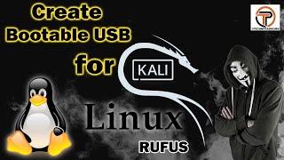 How to Create Bootable USB for Kali Linux on Windows [2020]