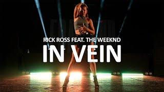 Rick Ross feat. The Weeknd - In Vein | Choreography by Dasha Rolik