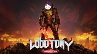 Lobotomy corporation but it's Doom Eternal trailer