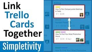 How to Connect Trello Cards Together 