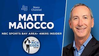 49ers Insider Matt Maiocco Talks Brock Purdy, Aiyuk & More with Rich Eisen | Full Interview