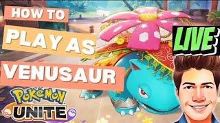 How To Play With Venusaur In A Rank Match - Pokemon Unite | Gameplay