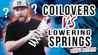 Coilovers vs Lowering Springs // What's Best For You?!