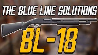 The Blue Line Solutions BL-18 Pump Action Shotgun