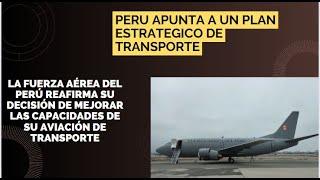 Perú reafirma su decisión de mejorar las capacidades de su aviación de transporte