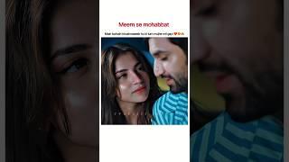 His confession ️ #shorts #shortsfeed #edit #meemsemohabbat #ahadrazamir #dananeer #love #talha