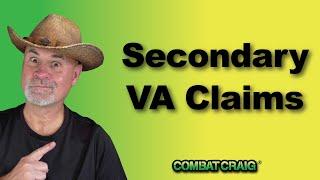 How do secondary va claims work?
