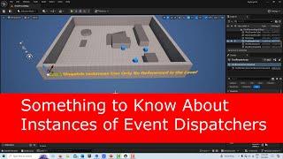 Something to Know About Instances of Event Dispatchers in Unreal Engine