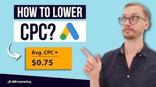 How to Lower Your CPC on Google Ads Instantly — (3 Simple Ways)
