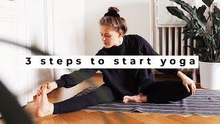 How To Start Yoga | 3 Simple Steps For Beginners