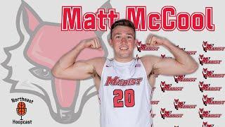 Marist's Matt McCool Joins The Show!! Northeast Hoopcast Episode 8.