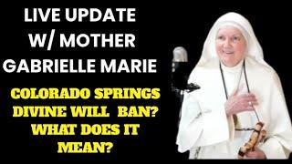 Mother Gabrielle Marie Update on Divine Will Ban in Colorado Springs Diocese!