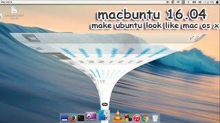 macbuntu 16.04: Make Ubuntu Look Like Mac OS X - install MAC OS X Theme for Ubuntu 16.04