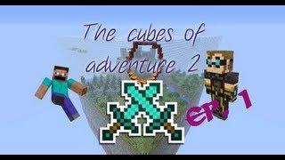 The cubes of adventure 2 | Ep.1 | Con Skraifex