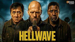 HELLWAVE | JASON STATHAM -  DENZEL WASHINGTON  - JACKIE CHAN | Full Action Movie 2025 