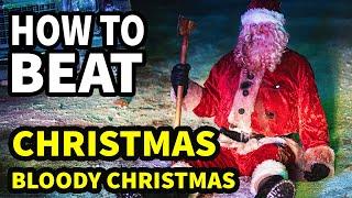 How To Beat The SANTA TERMINATOR In "Christmas Bloody Christmas"