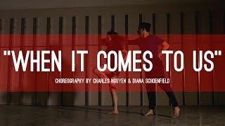 Frances feat. R I T U A L "When It Comes To Us" | Choreography by Charles Nguyen & Diana Schoenfield