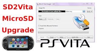 Upgrade SD2Vita MicroSD Card Without Losing Everything. Win32 Disk Imager & zzBlank.img. PS Vita.