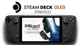 Dying Light 2 Steam Deck OLED Performance | Steam OS 3.7 Dying Light 2 Stay Human Gameplay Settings