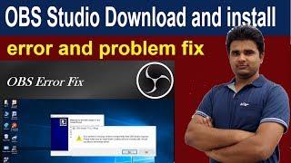 How to download OBS Studio on windows 10, and Fix OBS Installation Error Your System