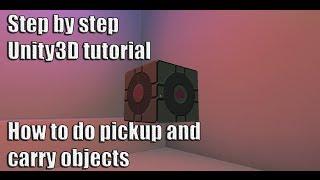 Unity3D Tutorial - Pickup and Carry Objects