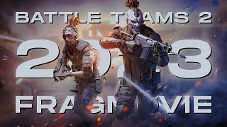 BATTLE TEAMS 2 | ЛУЧШИЕ МОМЕНТЫ | FRAGMOVIE 2023