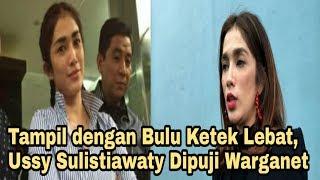 Tampil dengan Bulu Ketek Lebat, Ussy Sulistiawaty Dipuji Warganet