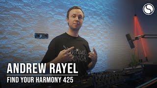 Andrew Rayel - Find Your Harmony Episode #425