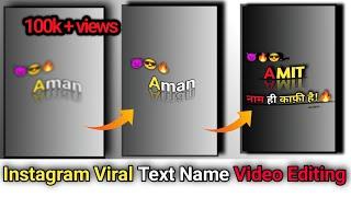 New Reels Viral Name Video Editing 2022 || Instagram Reels Me Name Wala Video Kaise Banaye 2022