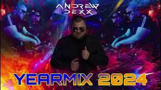 AnDrew DeXx - Yearmix 2024