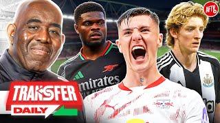 Arsenal Agree Terms To Sign Sesko, Anthony Gordon Wanted & Partey Blow! | Transfer Daily