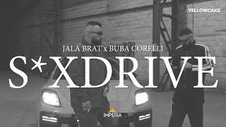 Jala Brat & Buba Corelli - S*xdrive (GOAT SEASON 3 FINAL CHAPTER)